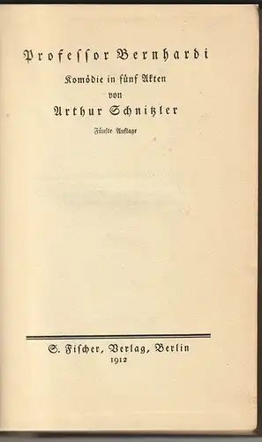 Professor Bernhardi. Komödie in fünf Akten. SCHNITZLER, Arthur. 0259-11