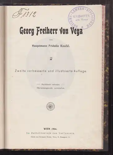 Georg Freiherr von Vega. KAUCIC, Fridolin.