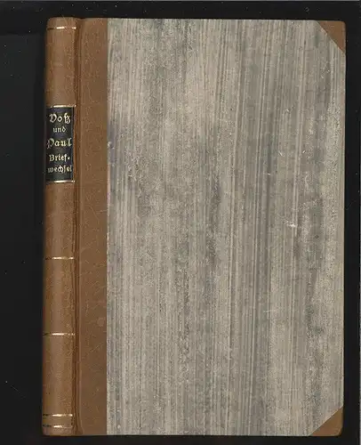 Briefwechsel zwischen Heinrich Voss und Jean Paul. VOSS, Abraham (Hrsg.).