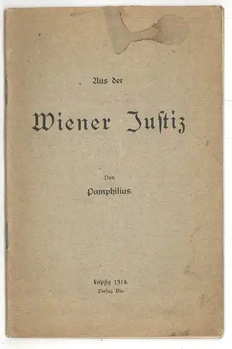 Aus der Wiener Justiz. PAMPHILIUS. [d. i. Walter RODE].