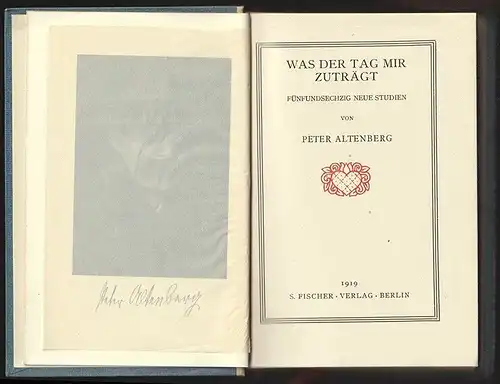 Was der Tag mir zuträgt. Fünfundsechzig neue Studien. ALTENBERG, Peter. 1811-22