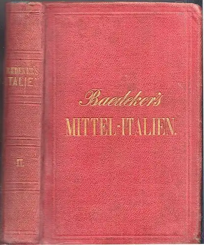 Italien für Reisende. Zweiter Theil: Mittel-Italien und Rom. BAEDEKER, K 0143-21