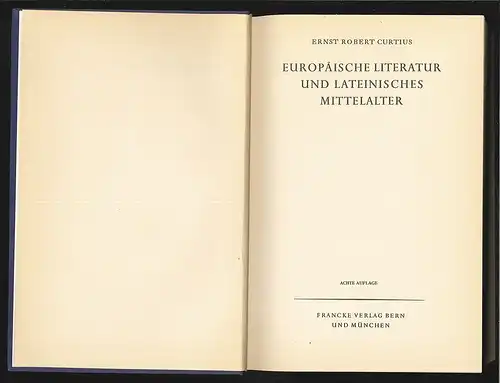 Europäische Literatur und lateinisches Mittelalter. CURTIUS, Ernst Robert.