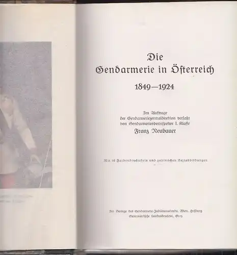 Die Gendarmerie in Österreich 1849-1924. NEUBAUER, Franz. 0332-01