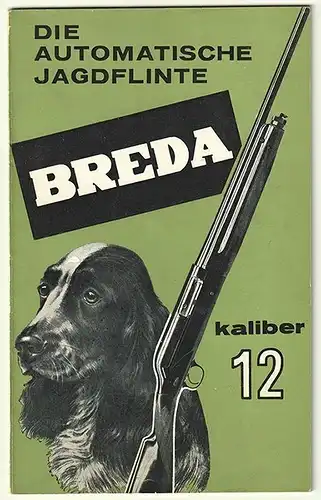 Die automatische Jagdflinte. BREDA - kaliber 12.