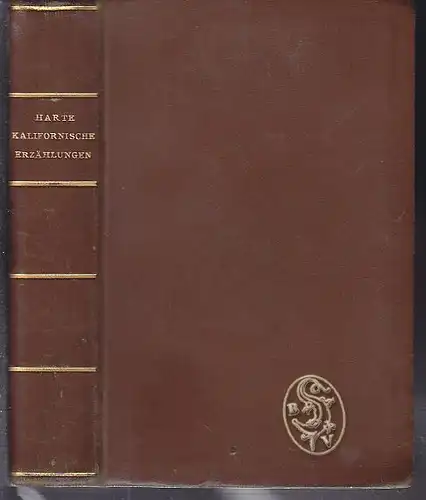 HARTE, Kalifornische Erzählungen. Dt. v. Paul... 1924