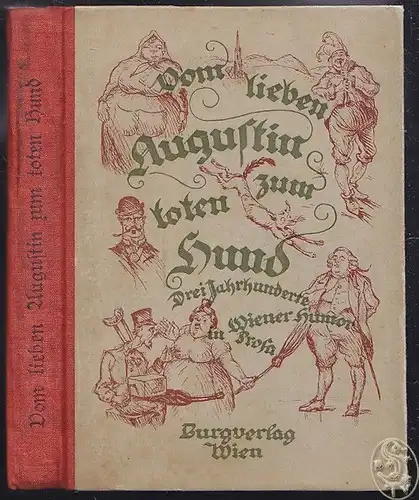 Vom lieben Augustin zum toten Hund. Drei Jahrhunderte Wiener Humor in Prosa. SCH