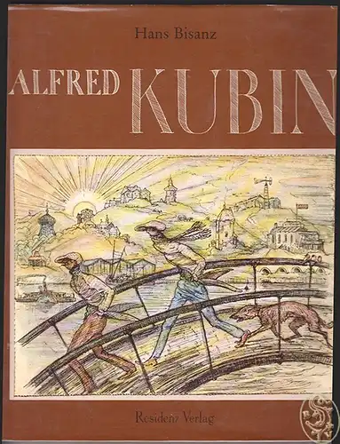 Alfred Kubin. Zeichner, Schriftsteller und Philosoph. BISANZ, Hans.