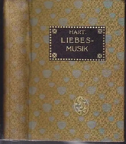 HART, Liebesmusik. Eine Alt-Wiener Geschichte. 1916