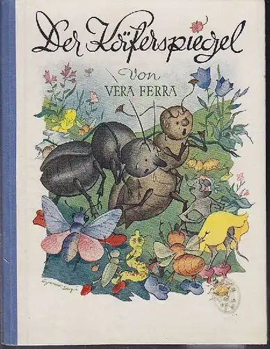 FERRA -MIKURA, Der Käferspiegel. 1946