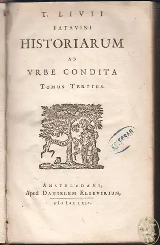 T. Livii Patavini Historiarum Ab Urbe Condita Tomus Tertius. LIVIUS, Titus.