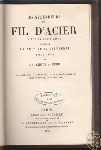 Les splendeurs de fil d`acier. Pièce en trois actes, précédée de la nuit du 27 s