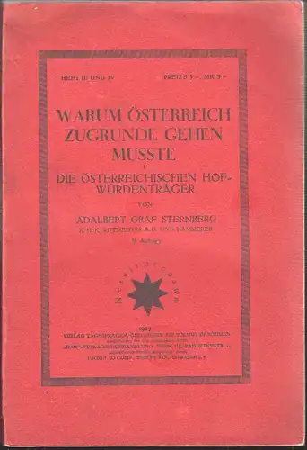 Warum Österreich zugrunde gehen mußte. I. Die österreichischen Hofwürdenträger.