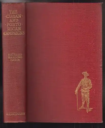 The Cuban and Porto Rico Campaigns. DAVIS, Richard Harding.