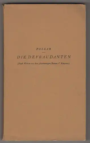 Die Defraudanten (Nach Motiven aus dem gleichnamigen Roman V. Kataews). Komödie