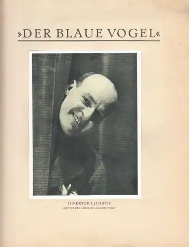 Jushny`s Theater. Der blaue Vogel.