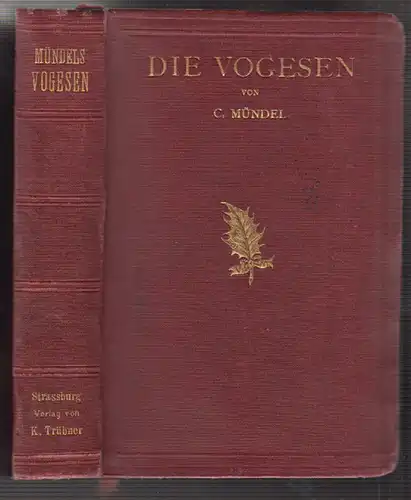Die Vogesen. Ein Handbuch für Touristen. Auf Grundlage von Schrickers Vo 1134-19