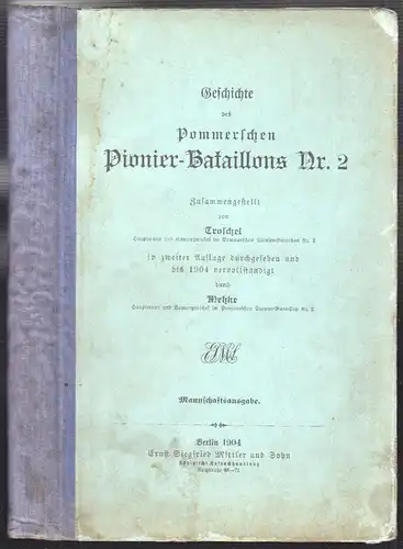Geschichte des Pommerschen Pionier-Bataillons Nr. 2. Zusammengestellt von ... TR