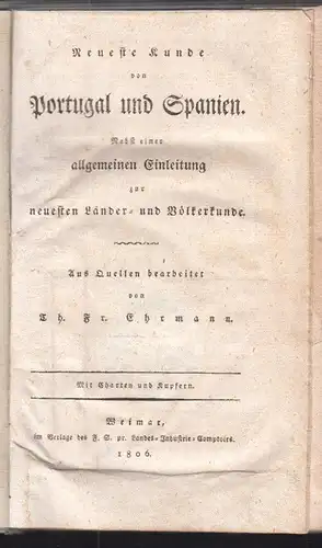 Neueste Kunde von Portugal und Spanien. Nebst einer allgemeinen Einleitung zur n