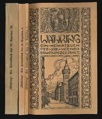 Währing. Ein Heimatbuch des 18. Wiener Gemeindebezirkes.