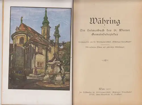 Währing. Ein Heimatbuch des 18. Wiener Gemeindebezirkes.