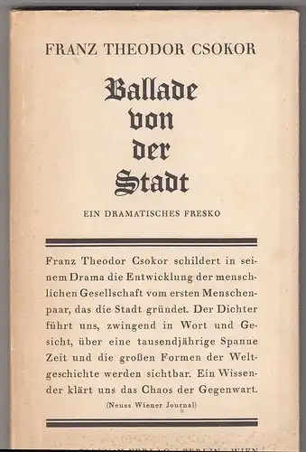 Ballade von der Stadt. Ein dramatisches Fresko. CSOKOR, Franz Theodor.