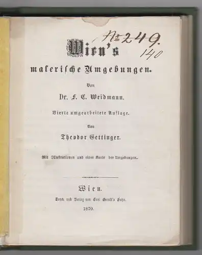 Wien`s malerische Umgebungen. WEIDMANN F[ranz] C[arl].