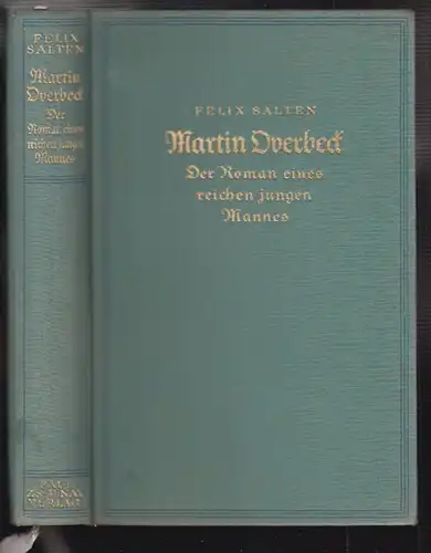 Martin Overbeck. Der Roman eines reichen jungen Mannes. SALTEN, Felix [eig. Sieg