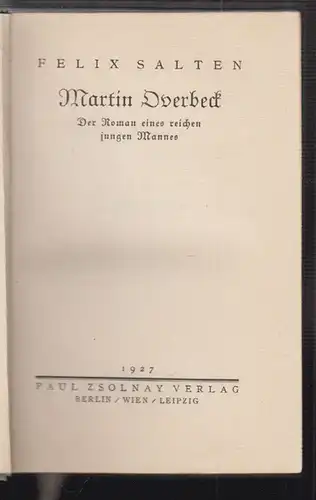 Martin Overbeck. Der Roman eines reichen jungen Mannes. SALTEN, Felix [eig. Sieg