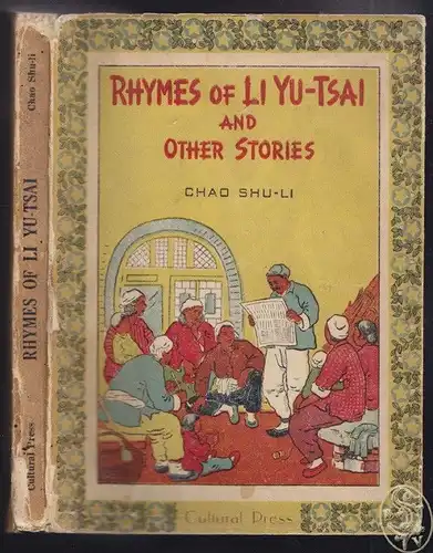 CHAO, Rhymes of Li Yu-tsai and other stories.... 1950