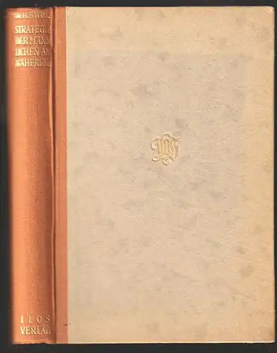 Strategie der männlichen Annäherung. Mit einer Vorrede von Alfred Adler. WOLF, H