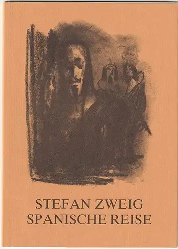 Spanische Reise. Essay und Nachwort von Erich Fitzbauer. ZWEIG, Stefan.