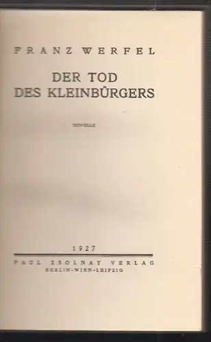 Der Tod des Kleinbürgers. Novelle. WERFEL, Franz. 0713-02