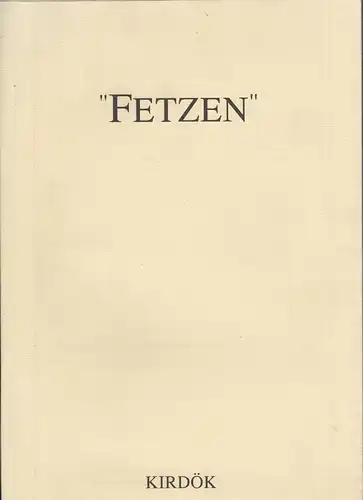 Fetzen. Unrestaurierte Kilims & Teppiche aus den Vergangenen Jahrhunderten. KIRD