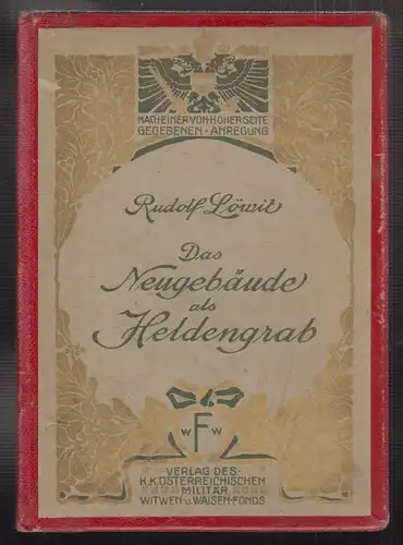 Das Neugebäude als Heldengrab. LÖWIT, Rudolf.