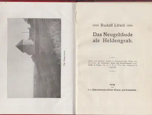 Das Neugebäude als Heldengrab. LÖWIT, Rudolf.