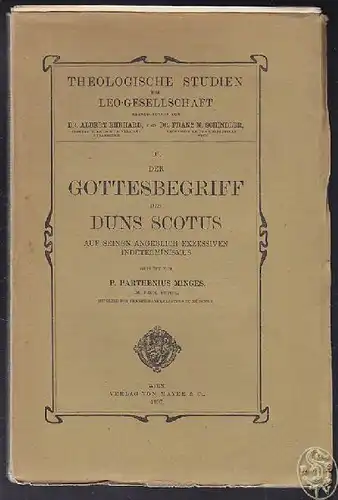 MINGES, Der Gottesbegriff des Duns Scotus. Auf... 1907
