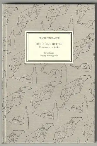 Der Kübelreiter. Variationen zu einem Thema. Mit der Erzählung von Franz Kafla. 