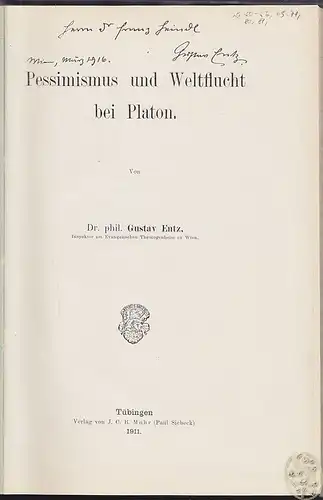 Pessimismus und Weltflucht bei Platon. ENTZ, Gustav.