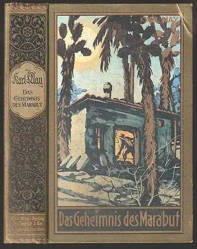 Das Geheimnis des Marabut. Herausgegeben von E.A. Schmid und Franz Kandolf. MAY,