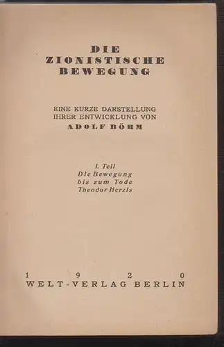 Die zionistische Bewegung. Eine kurze Darstellung ihrer Entwicklung. BÖHM, Adolf
