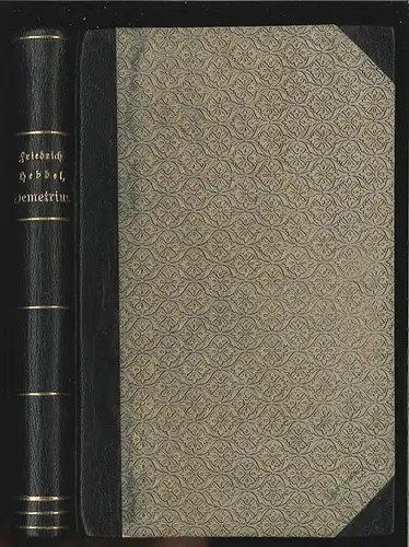 Demetrius. Eine Tragödie. (Nachgelassenes Werk). HEBBEL, Friedrich.