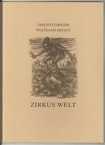 Zirkus Welt. FITZBAUER, Erich.