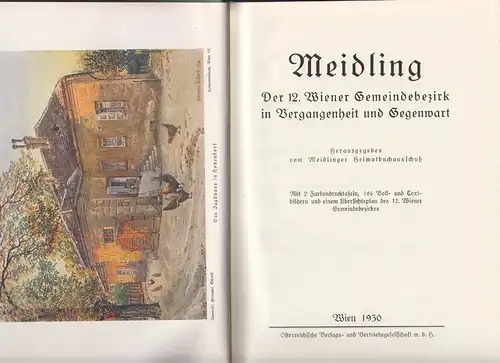 Meidling. Der 12. Wiener Gemeindebezirk in Vergangenheit und Gegenwart. Herausge