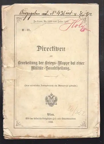 Directiven zur Bearbeitung der Kriegs-Mappe bei einer Militär-Bauabtheilung. (Zu
