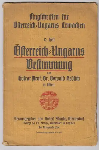 Österreich-Ungarns Bestimmung. REDLICH, Oswald.