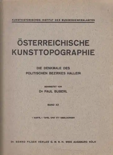 Die Denkmale des politischen Bezirkes Hallein. Archivalischer Teil von Franz Mar