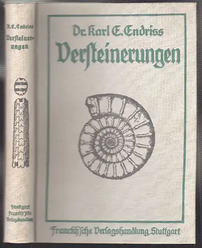 Versteinerungen. Ein Taschenbuch zum Sammeln und Bestimmen von Versteinerungen u