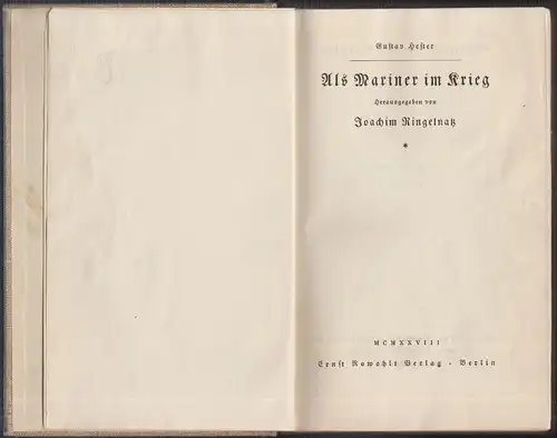 Als Mariner im Krieg. Hrsg. v. Joachim RINGELNATZ. HESTER, Gustav.