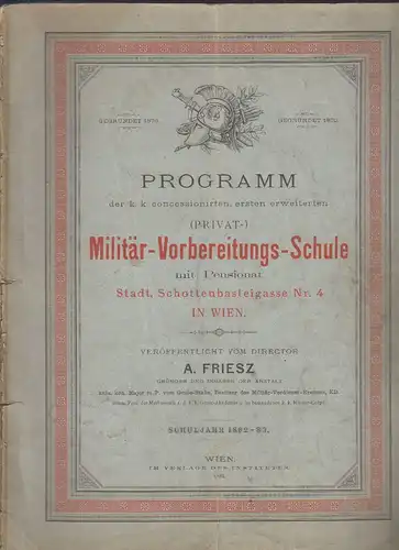 Programm der k. k. concessionierten, ersten erweiterten (Privat-) Militär-Vorber